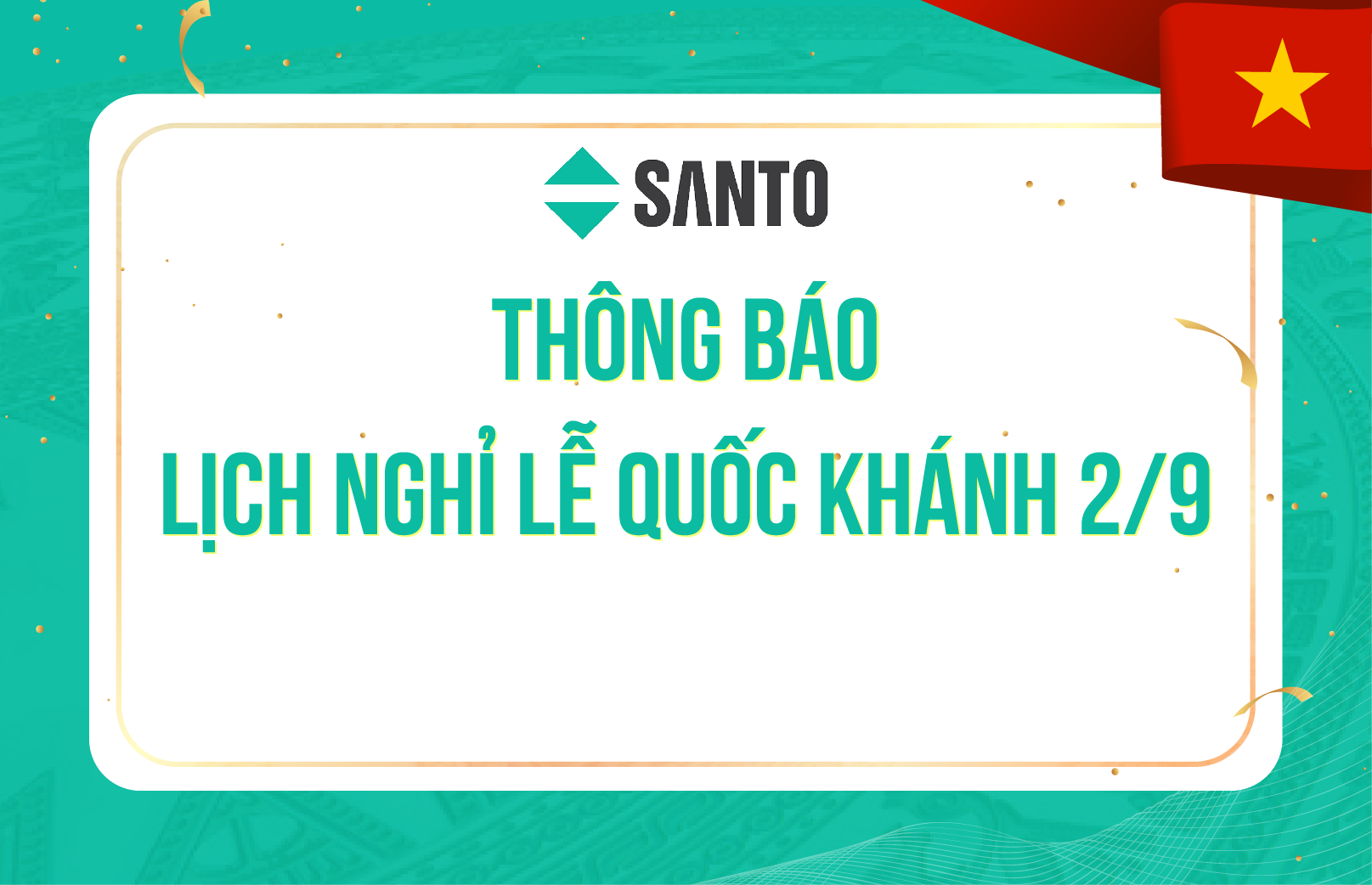 SANTO THÔNG BÁO LỊCH NGHỈ LỄ QUỐC KHÁNH 2/9